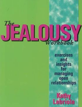 portada The Jealousy Workbook: Exercises and Insights for Managing Open Relationships (en Inglés)