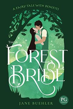 portada The Forest Bride pg: A Fairy Tale With Benefits: 1 (Sylvania pg Version) (en Inglés)