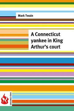 portada A Connecticut yankee in King Arthur's court: (low cost). limited edition (en Inglés)