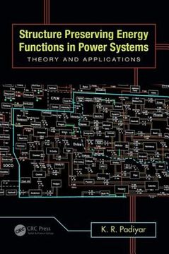 portada Structure Preserving Energy Functions in Power Systems: Theory and Applications (en Inglés)