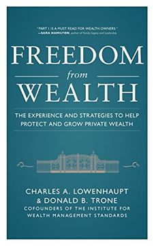 portada Freedom From Wealth: The Experience and Strategies to Help Protect and Grow Private Wealth (in English)