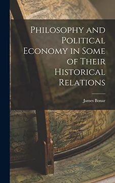 portada Philosophy and Political Economy in Some of Their Historical Relations (en Inglés)