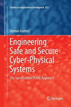portada Engineering Safe and Secure Cyber-Physical Systems: The Specification Pearl Approach (en Inglés)