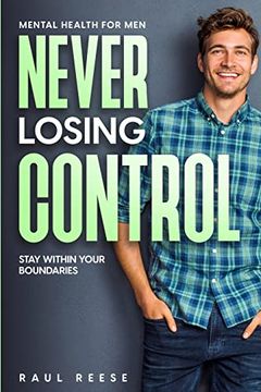 portada Mental Health for Men: Never Losing Control - Stay Within Your Boundaries (en Inglés)