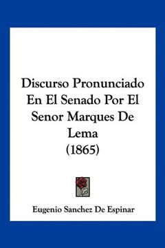 portada Discurso Pronunciado en el Senado por el Senor Marques de Lema (1865) (in Spanish)
