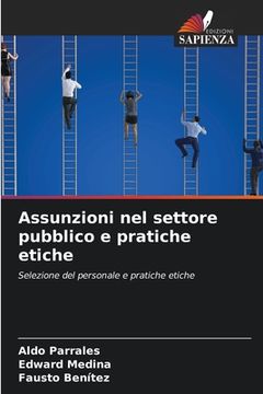 portada Assunzioni nel settore pubblico e pratiche etiche (en Italiano)