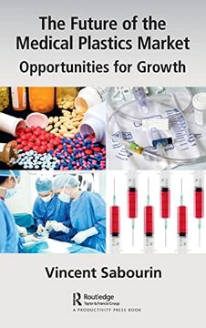 portada The Future of the Medical Plastics Market: Opportunities for Growth (en Inglés)