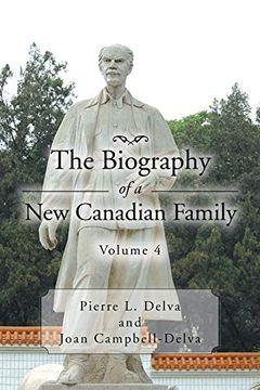 portada The Biography of a new Canadian Family: Volume 4 (en Inglés)