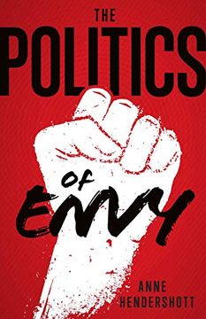 portada The Politics of Envy (en Inglés)