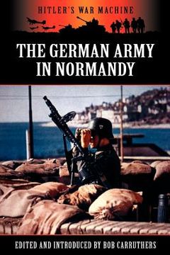 portada the german army in normandy (en Inglés)