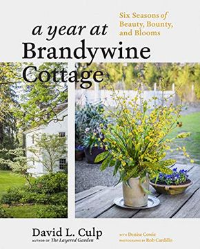 portada Year at Brandywine Cottage: Six Seasons of Beauty, Bounty and Blooms (en Inglés)