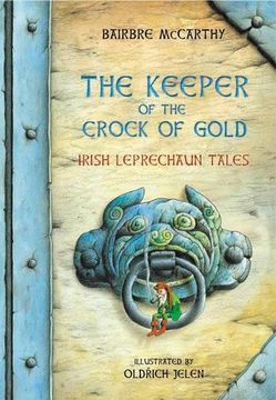portada The Keeper of the Crock of Gold:: Irish Leprechaun Tales