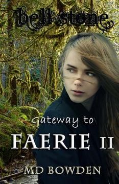 portada Bell Stone: Gateway to Faerie II (en Inglés)