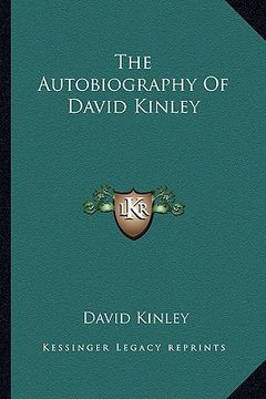 portada the autobiography of david kinley (en Inglés)