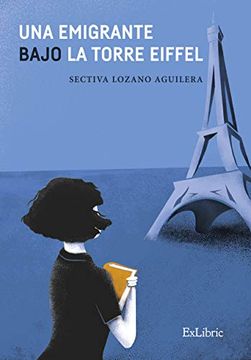portada Una Emigrante Bajo la Torre Eiffel (in Spanish)