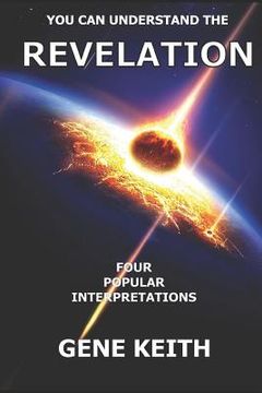portada You Can Understand the Revelation: Four Popular Interpretations (in English)