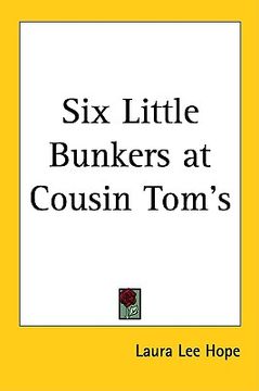 portada six little bunkers at cousin tom's