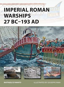 portada Imperial Roman Warships 27 BC–193 AD (New Vanguard)