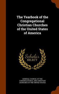 portada The Yearbook of the Congregational Christian Churches of the United States of America (en Inglés)
