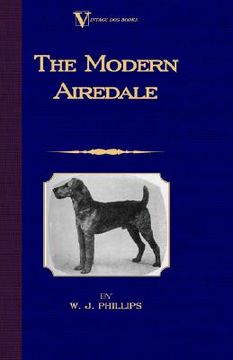 portada the modern airedale terrier: with instructions for stripping the airedale and also training the airedale for big game hunting