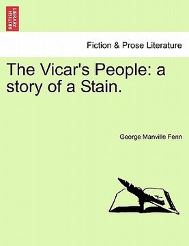 portada the vicar's people: a story of a stain. (in English)