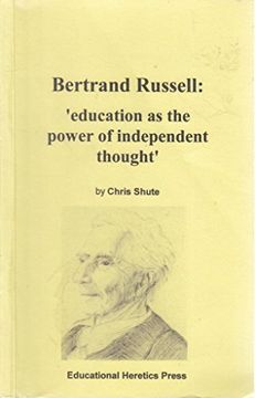 portada Bertrand Russell: "Education as the Power of Independent Thought" (en Inglés)