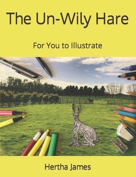 portada The Un-Wily Hare: For You to Illustrate (in English)