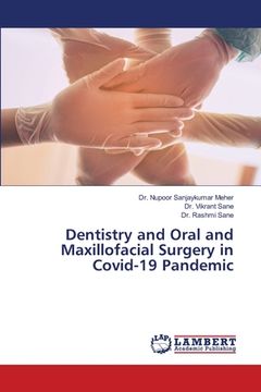 portada Dentistry and Oral and Maxillofacial Surgery in Covid-19 Pandemic (en Inglés)