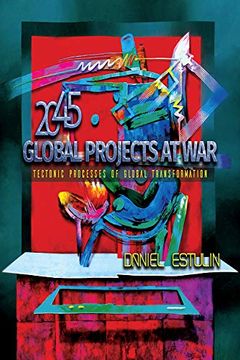 portada Global Projects at War: Tectonic Processes of Global Transformation (en Inglés)