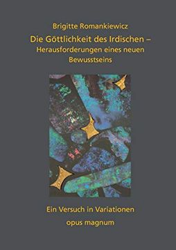 portada Die Göttlichkeit des Irdischen: Herausforderungen Eines Neuen Bewusstseins (in German)