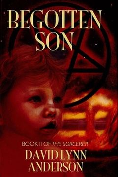 portada Begotten Son: Book II of The Sorcerer (en Inglés)