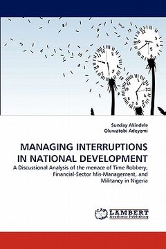 portada managing interruptions in national development (en Inglés)