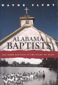 portada alabama baptists: southern baptists in the heart of dixie (en Inglés)