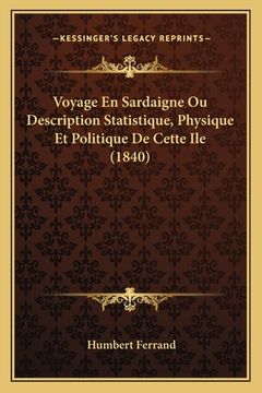 portada Voyage En Sardaigne Ou Description Statistique, Physique Et Politique De Cette Ile (1840) (in French)
