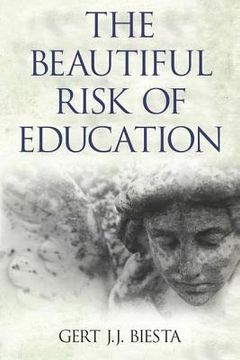 portada the beautiful risk of education (en Inglés)