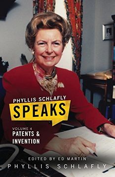 portada Phyllis Schlafly Speaks, Volume 4: Patents and Invention (en Inglés)