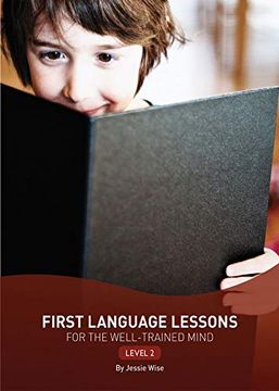 portada First Language Lessons for the Well-Trained Mind: Level 2 (en Inglés)