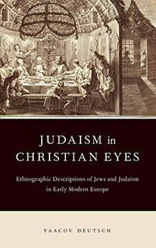 portada Judaism in Christian Eyes: Ethnographic Descriptions of Jews and Judaism in Early Modern Europe (en Inglés)