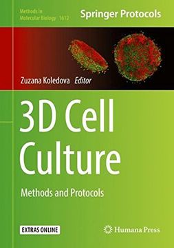 portada 3d Cell Culture: Methods and Protocols (Methods in Molecular Biology) (en Inglés)
