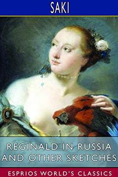 portada Reginald in Russia and Other Sketches (Esprios Classics) (en Inglés)