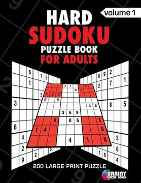 portada Hard Sudoku Puzzle Book For Adults: 200 Large Print Puzzles with Answer Designed to Improve Brain Activity & Promote Logical Mind