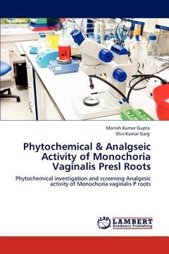portada phytochemical & analgseic activity of monochoria vaginalis presl roots (in English)