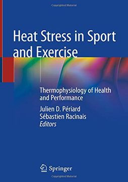 portada Heat Stress in Sport and Exercise: Thermophysiology of Health and Performance (in English)