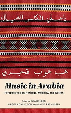 portada Music in Arabia: Perspectives on Heritage, Mobility, and Nation 