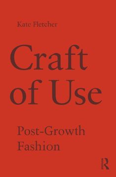 portada Craft of Use: Post-Growth Fashion (en Inglés)