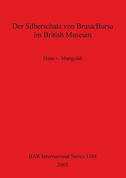 portada Der Silberschatz von Brusa/Bursa im British Museum (BAR International Series)