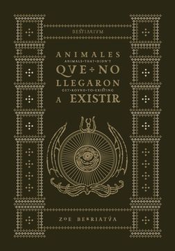 portada Animales que no llegaron a existir: Animals that didn't get round to existing (in Spanish)