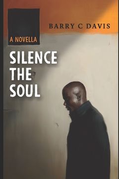 portada Silence The Soul: A Novella (en Inglés)