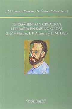 portada Pensamiento y Creación Literaria de Sabino Ordás: (j. Mª. Merino. , j. Mª Aparicio, l. Mateo Díez)