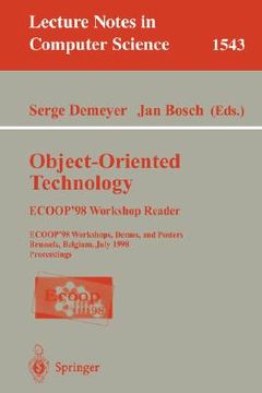 portada object-oriented technology. ecoop '98 workshop reader: ecoop'98 workshop, demos, and posters brussels, belgium, july 20-24, 1998 proceedings (en Inglés)